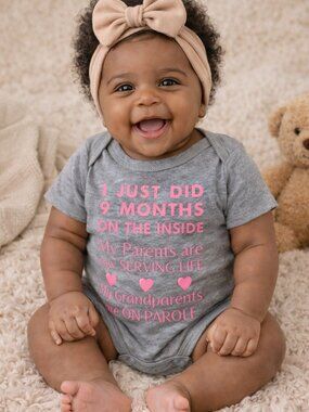 Baby Onesie | I Just did 9 Months | Ready To Ship, Ships within 9 Months